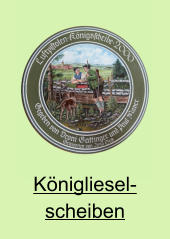 Königliesel- scheiben